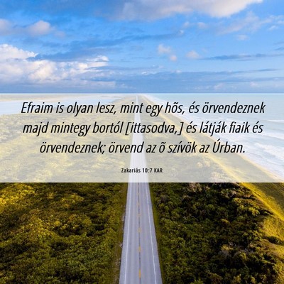 Picture 06 - Zakariás 10:7 KAR - Efraim is olyan lesz, mint egy hõs, és - Bible Verse Picture