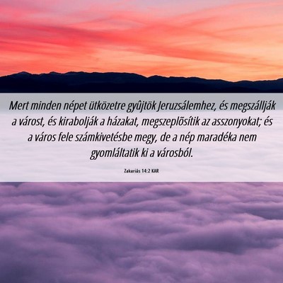 Picture 06 - Zakariás 14:2 KAR - Mert minden népet ütközetre gyûjtök - Bible Verse Picture