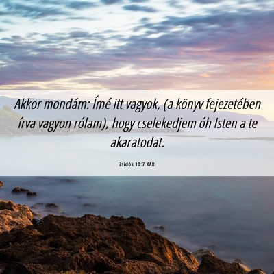 Picture 06 - Zsidók 10:7 KAR - Akkor mondám: Ímé itt vagyok, (a könyv - Bible Verse Picture