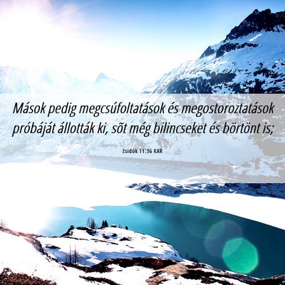 Picture 06 - Zsidók 11:36 KAR - Mások pedig megcsúfoltatások és - Bible Verse Picture