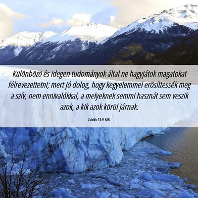 Picture 06 - Zsidók 13:9 KAR - Különbözõ és idegen tudományok által ne - Bible Verse Picture