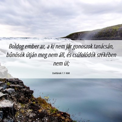 Picture 06 - Zsoltárok 1:1 KAR - Boldog ember az, a ki nem jár gonoszok - Bible Verse Picture