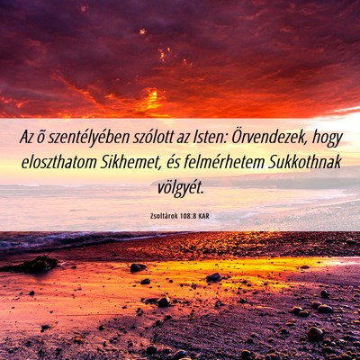 Picture 06 - Zsoltárok 108:8 KAR - Az õ szentélyében szólott az Isten: - Bible Verse Picture