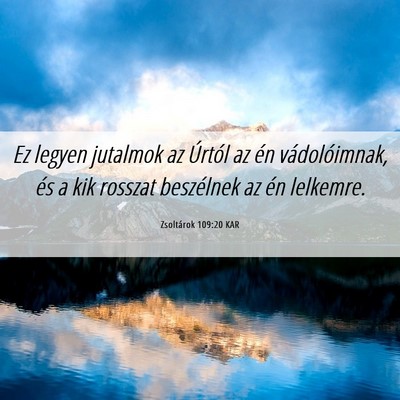 Picture 06 - Zsoltárok 109:20 KAR - Ez legyen jutalmok az Úrtól az én - Bible Verse Picture