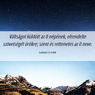 Picture 06 - Zsoltárok 111:9 KAR - Váltságot küldött az õ népének, elrendelte - Bible Verse Picture