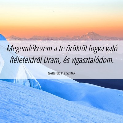 Picture 06 - Zsoltárok 119:52 KAR - Megemlékezem a te öröktõl fogva való - Bible Verse Picture