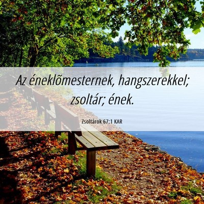 Picture 06 - Zsoltárok 67:1 KAR - Az éneklõmesternek, hangszerekkel; zsoltár; - Bible Verse Picture