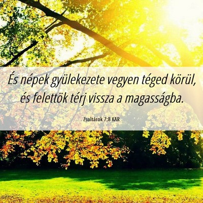 Picture 06 - Zsoltárok 7:8 KAR - És népek gyülekezete vegyen téged körül, - Bible Verse Picture