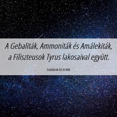 Picture 06 - Zsoltárok 83:8 KAR - A Gebaliták, Ammoniták és Amálekiták, a - Bible Verse Picture