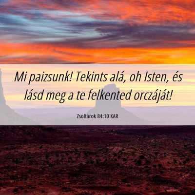 Picture 06 - Zsoltárok 84:10 KAR - Mi paizsunk! Tekints alá, oh Isten, és lásd - Bible Verse Picture