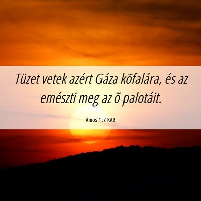Picture 06 - Ámos 1:7 KAR - Tüzet vetek azért Gáza kõfalára, és az - Bible Verse Picture