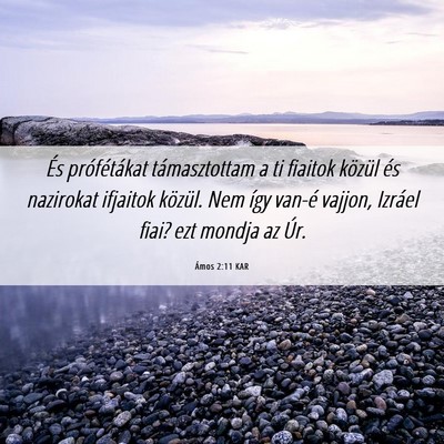 Picture 06 - Ámos 2:11 KAR - És prófétákat támasztottam a ti fiaitok - Bible Verse Picture
