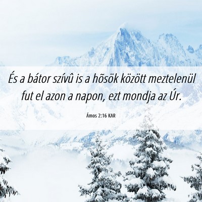 Picture 06 - Ámos 2:16 KAR - És a bátor szívû is a hõsök között - Bible Verse Picture