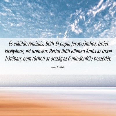Picture 06 - Ámos 7:10 KAR - És elkülde Amáziás, Béth-El papja - Bible Verse Picture