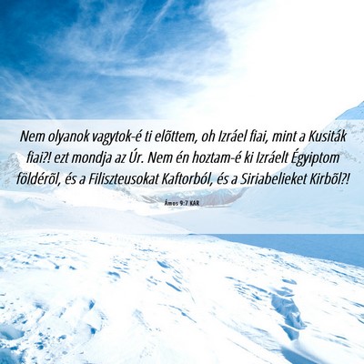 Picture 06 - Ámos 9:7 KAR - Nem olyanok vagytok-é ti elõttem, oh Izráel - Bible Verse Picture