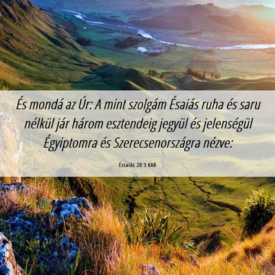 Picture 06 - Ézsaiás 20:3 KAR - És mondá az Úr: A mint szolgám Ésaiás ruha - Bible Verse Picture