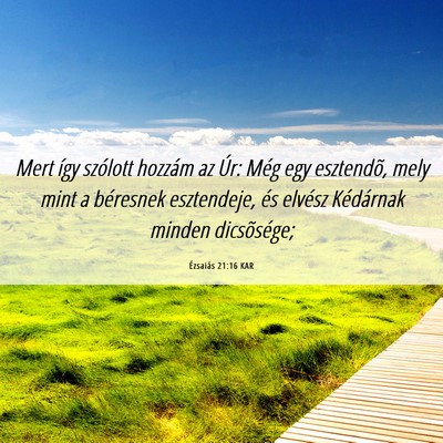 Picture 06 - Ézsaiás 21:16 KAR - Mert így szólott hozzám az Úr: Még egy - Bible Verse Picture