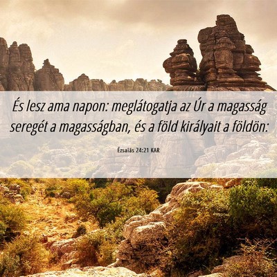 Picture 06 - Ézsaiás 24:21 KAR - És lesz ama napon: meglátogatja az Úr a - Bible Verse Picture