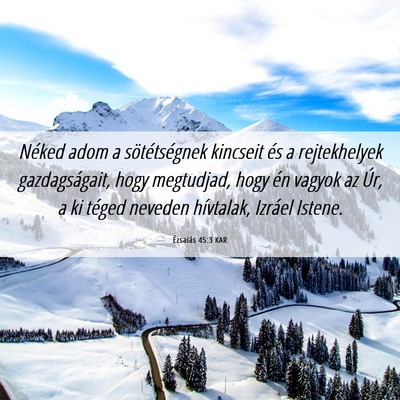 Picture 06 - Ézsaiás 45:3 KAR - Néked adom a sötétségnek kincseit és a - Bible Verse Picture