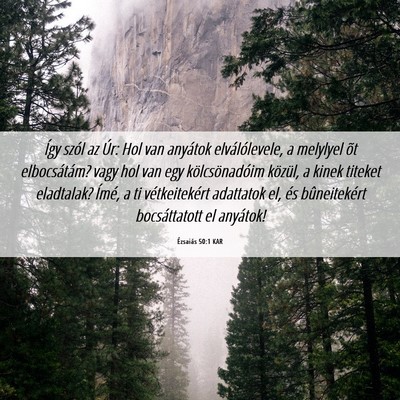 Picture 06 - Ézsaiás 50:1 KAR - Így szól az Úr: Hol van anyátok - Bible Verse Picture