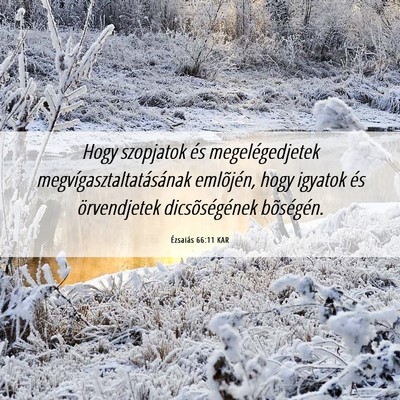 Picture 06 - Ézsaiás 66:11 KAR - Hogy szopjatok és megelégedjetek - Bible Verse Picture