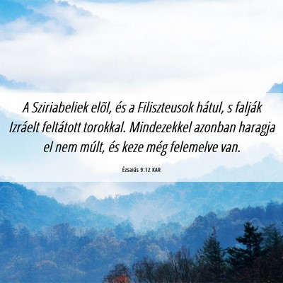 Picture 06 - Ézsaiás 9:12 KAR - A Sziriabeliek elõl, és a Filiszteusok hátul, - Bible Verse Picture