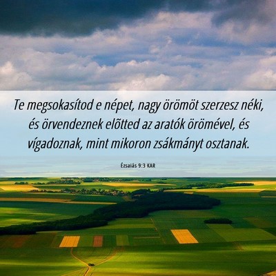 Picture 06 - Ézsaiás 9:3 KAR - Te megsokasítod e népet, nagy örömöt - Bible Verse Picture