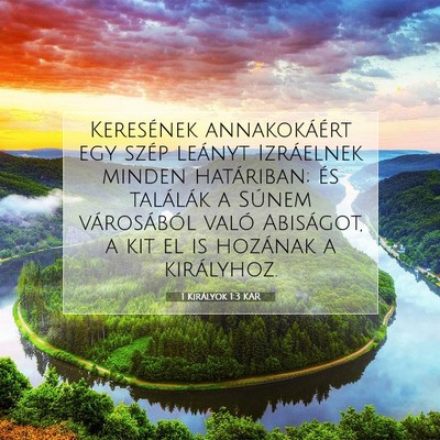 Picture 07 - 1 Királyok 1:3 KAR - Keresének annakokáért egy szép leányt - Bible Verse Picture