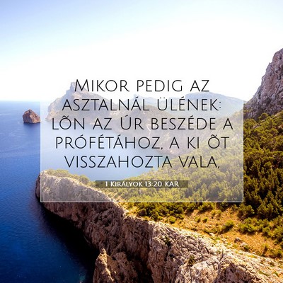 Picture 07 - 1 Királyok 13:20 KAR - Mikor pedig az asztalnál ülének: lõn az Úr - Bible Verse Picture