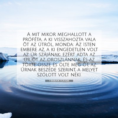 Picture 07 - 1 Királyok 13:26 KAR - A mit mikor meghallott a próféta, a ki - Bible Verse Picture
