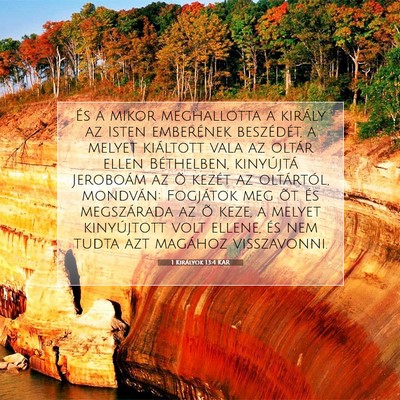 Picture 07 - 1 Királyok 13:4 KAR - És a mikor meghallotta a király az Isten - Bible Verse Picture