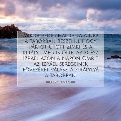 Picture 07 - 1 Királyok 16:16 KAR - Mikor pedig hallotta a nép a táborban - Bible Verse Picture