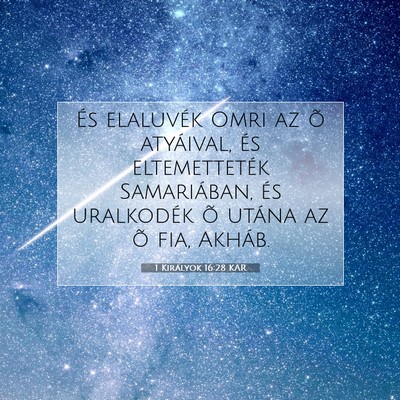 Picture 07 - 1 Királyok 16:28 KAR - És elaluvék Omri az õ atyáival, és - Bible Verse Picture