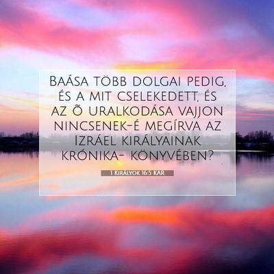 Picture 07 - 1 Királyok 16:5 KAR - Baása több dolgai pedig, és a mit cselekedett, - Bible Verse Picture