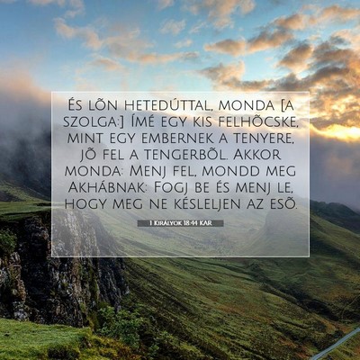 Picture 07 - 1 Királyok 18:44 KAR - És lõn hetedúttal, monda [a szolga:] Ímé egy - Bible Verse Picture