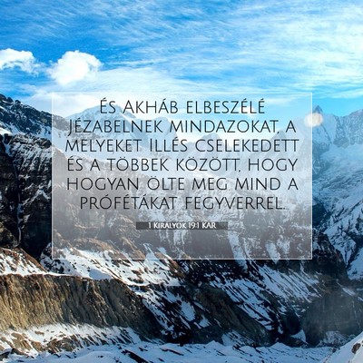 Picture 07 - 1 Királyok 19:1 KAR - És Akháb elbeszélé Jézabelnek mindazokat, a - Bible Verse Picture