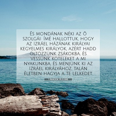 Picture 07 - 1 Királyok 20:31 KAR - És mondának néki az õ szolgái: Ímé - Bible Verse Picture