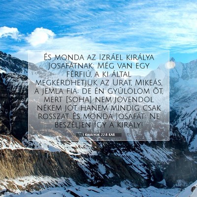 Picture 07 - 1 Királyok 22:8 KAR - És monda az Izráel királya Josafátnak: Még - Bible Verse Picture