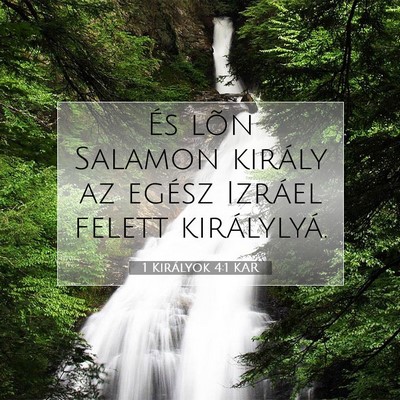 Picture 07 - 1 Királyok 4:1 KAR - És lõn Salamon király az egész Izráel felett - Bible Verse Picture