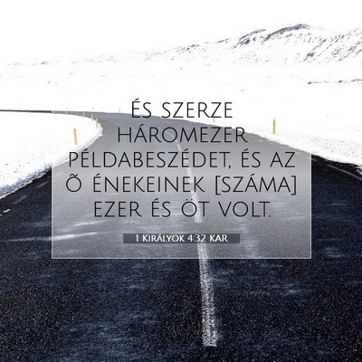 Picture 07 - 1 Királyok 4:32 KAR - És szerze háromezer példabeszédet, és az õ - Bible Verse Picture