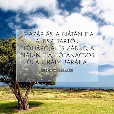 Picture 07 - 1 Királyok 4:5 KAR - És Azáriás, a Nátán fia, a tiszttartók - Bible Verse Picture