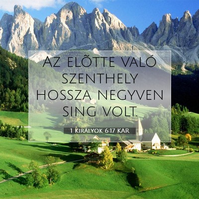 Picture 07 - 1 Királyok 6:17 KAR - Az elõtte való szenthely hossza negyven sing - Bible Verse Picture