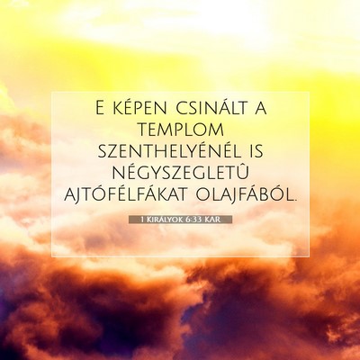 Picture 07 - 1 Királyok 6:33 KAR - E képen csinált a templom szenthelyénél is - Bible Verse Picture