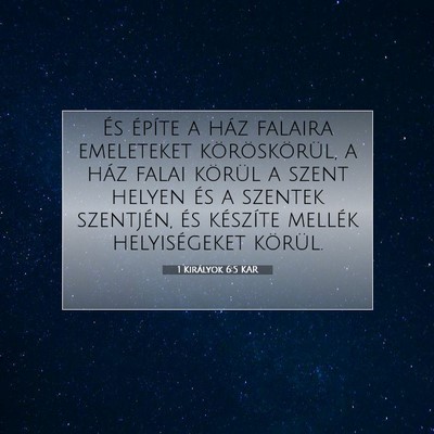 Picture 07 - 1 Királyok 6:5 KAR - És építe a ház falaira emeleteket - Bible Verse Picture
