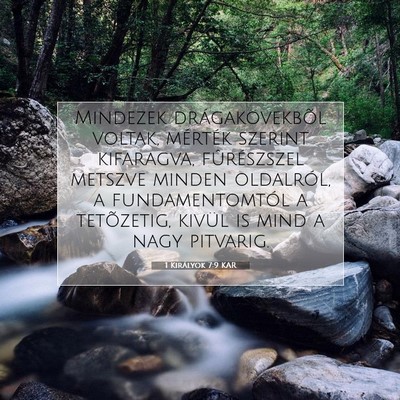 Picture 07 - 1 Királyok 7:9 KAR - Mindezek drágakövekbõl voltak, mérték - Bible Verse Picture