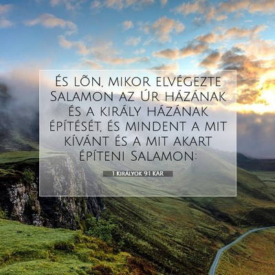 Picture 07 - 1 Királyok 9:1 KAR - És lõn, mikor elvégezte Salamon az Úr - Bible Verse Picture