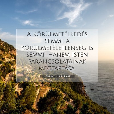 Picture 07 - 1 Korinthus 7:19 KAR - A körülmetélkedés semmi, a - Bible Verse Picture