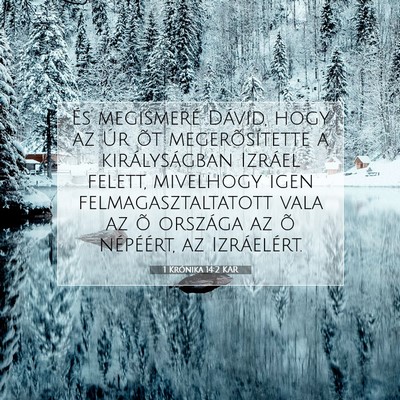 Picture 07 - 1 Krónika 14:2 KAR - És megismeré Dávid, hogy az Úr õt - Bible Verse Picture