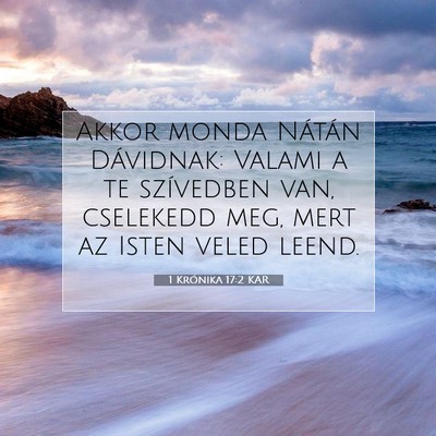 Picture 07 - 1 Krónika 17:2 KAR - Akkor monda Nátán Dávidnak: Valami a te - Bible Verse Picture