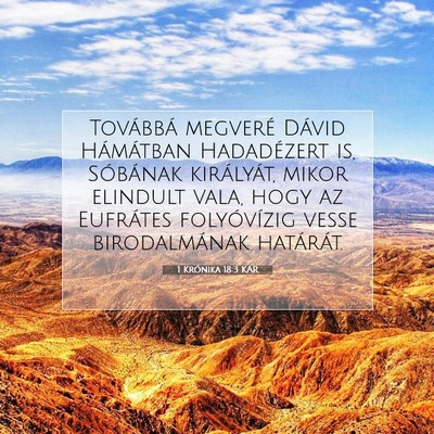 Picture 07 - 1 Krónika 18:3 KAR - Továbbá megveré Dávid Hámátban Hadadézert - Bible Verse Picture